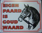 Eigen paard is goud waard reclamebord van kunststof wandbord