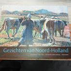 Gezichten van Noord-Holland, Boeken, Ophalen of Verzenden, Zo goed als nieuw
