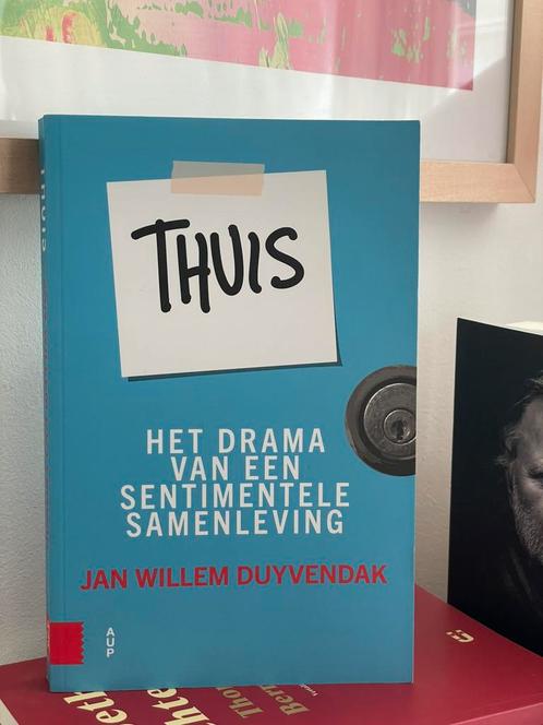 Jan Willem Duyvendak - Thuis, Boeken, Politiek en Maatschappij, Zo goed als nieuw, Maatschappij en Samenleving, Nederland, Ophalen of Verzenden