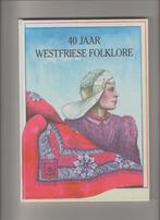 1993 westfriese folklore 40 jaar traditie kleding historie, Boeken, Geschiedenis | Stad en Regio, Ophalen of Verzenden, Nieuw