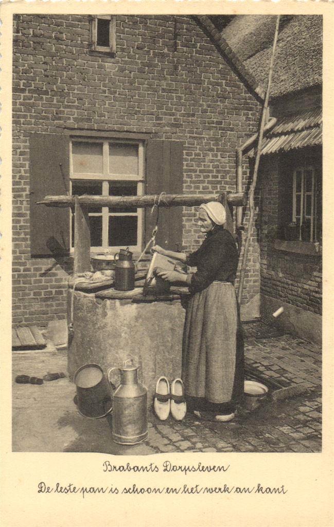 Brabants Dorpsleven. De leste pan is schoon en het werk an k, Verzamelen, Ansichtkaarten | Nederland, Ongelopen, Noord-Brabant