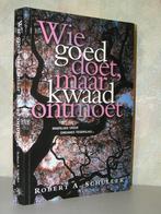 Robert A. Schuller - Wie goed doet, maar kwaad ontmoet, Ophalen of Verzenden, Zo goed als nieuw, Christendom | Protestants