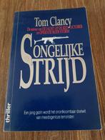 Ongelijke strijd - Tom Clancy, Boeken, Ophalen of Verzenden, Zo goed als nieuw, Tom Clancy