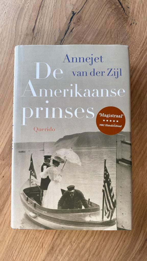 Annejet van der Zijl - De Amerikaanse prinses, Boeken, Literatuur, Zo goed als nieuw, Amerika, Ophalen of Verzenden