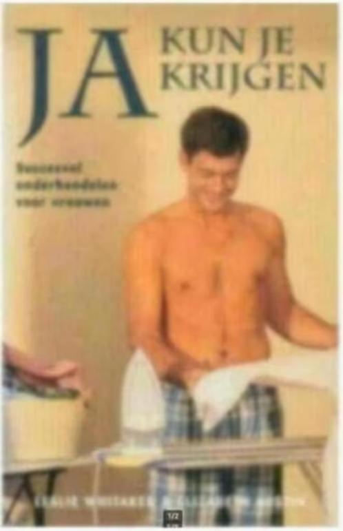 Ja kun je krijgen (Succesvol onderhandelen voor vrouwen), Boeken, Advies, Hulp en Training, Zo goed als nieuw, Ophalen of Verzenden