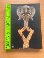 Arman & L’art african - Afrikaanse kunst boek, Antiek en Kunst, Ophalen of Verzenden