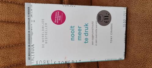 Tony Crabbe - Nooit meer te druk, Boeken, Psychologie, Nieuw, Ophalen