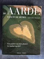 Aarde vanuit de Hemel van Yann Arthus Bertrand, Ophalen of Verzenden, Zo goed als nieuw