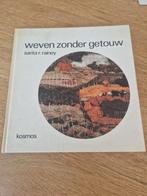 weven zonder getouw, sarita r. rainey, Ophalen of Verzenden, Gelezen