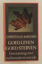 Barnard, Christiaan - Goed leven Goed sterven / Een mening o