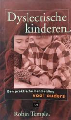 Boek: Dyslectische kinderen door Robin Temple, Ophalen of Verzenden, Gelezen, Ontwikkelingspsychologie, Robin Temple