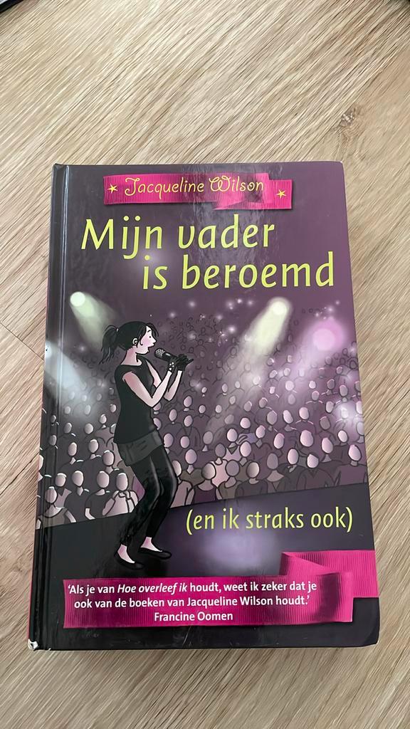 Jacqueline Wilson - Mijn vader is beroemd, Boeken, Kinderboeken | Jeugd | onder 10 jaar, Zo goed als nieuw, Fictie algemeen, Ophalen of Verzenden