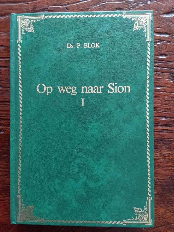 Op weg naar Sion - Ds. P. Blok, Boeken, Godsdienst en Theologie, Gelezen, Ophalen