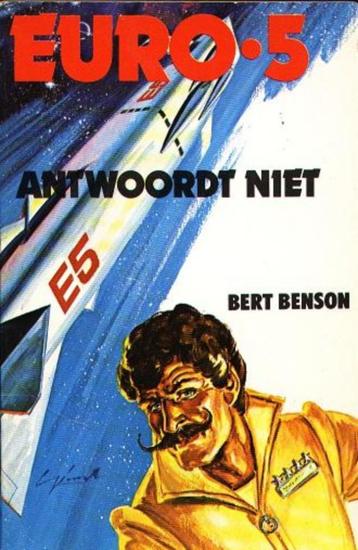 Euro 5 - Antwoordt niet - Bert Benson  Alle inspanningen om  beschikbaar voor biedingen