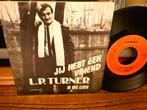 L.P. Turner - Jij Hebt Een Vriend (Gesigneerd), Cd's en Dvd's, Vinyl Singles, 7 inch, Single, Ophalen of Verzenden, Zo goed als nieuw
