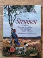 Struinen. De Veluwe, Utrechtse Heuvelrug en het Eemland., Boeken, Ophalen of Verzenden, Gelezen, Natuur algemeen