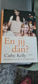 En jij dan? Van Cathy Kelly, Ophalen of Verzenden, Zo goed als nieuw