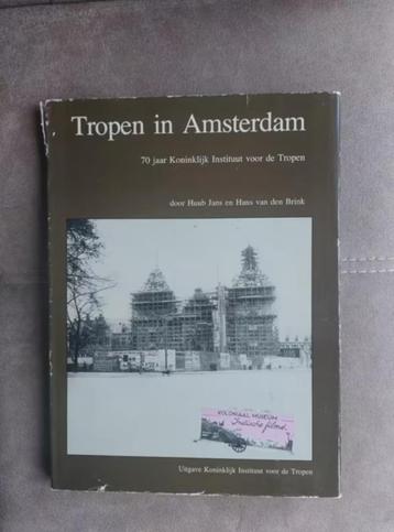 Tropen in Amsterdam(70 jaar)door H. Jans en H. van den Brink beschikbaar voor biedingen