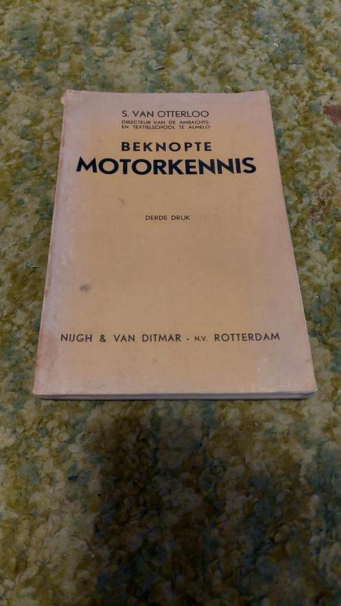 beknopte motorkennis S. Van Otterloo 3e druk 1941, Boeken, Auto's | Boeken, Gelezen, Algemeen, Ophalen of Verzenden