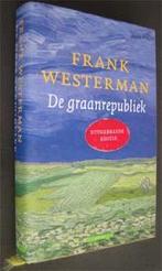 Frank Westerman : De graanrepubliek, Boeken, Ophalen of Verzenden, Zo goed als nieuw
