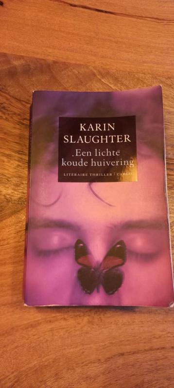 Een lichte koude huivering - Karin Slaughter beschikbaar voor biedingen