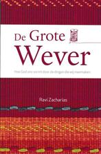 Ravi Zacharias - De Grote Wever, Ophalen of Verzenden, Gelezen