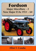 Fordson Major Miscellany 2 New Major E1A's 1951-1964, Verzenden, Nieuw, Allan T Condie, Tractor en Landbouw