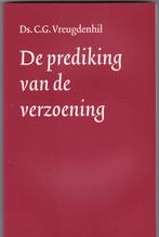 Vreugdenhil, Ds. C.G. – De prediking van de verzoening, Christendom | Protestants, Ophalen of Verzenden, Zo goed als nieuw, Vreugdenhil, Ds. C.G.