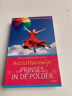 Astrid Harrewijn; Prinses in de polder, Boeken, Ophalen of Verzenden, Zo goed als nieuw