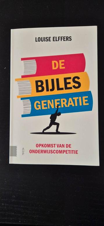 Louise Elffers - De bijlesgeneratie tweede druk 2019 beschikbaar voor biedingen