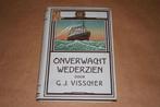 Onverwacht wederzien. G.J. Visscher. Kluitman 1924., Ophalen of Verzenden, Zo goed als nieuw