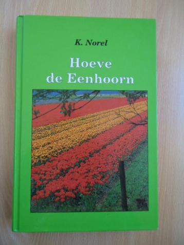 Hoeve de Eenhoorn, K. Norel.  Iris Groot Letter Boek 913 beschikbaar voor biedingen