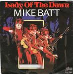 MIKE BATT  -  Lady of the dawn, Gebruikt, 7 inch, Single, Ophalen of Verzenden