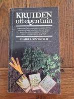 Kruiden uit eigen tuin - Claire Loewenfeld, Ophalen of Verzenden, Moestuin