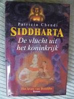 Siddharta-Het leven van de Boeddha boek 1 De Vlucht uit het, Boeken, Ophalen of Verzenden, Zo goed als nieuw, P Chendi
