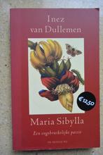 Maria Sibylla Een ongebruikelijke passie Inez van Dullemen, Boeken, Gelezen, Inez van Dullemen, Ophalen of Verzenden, Nederland