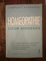 Homeopathie voor Kinderen - Handboek, Ophalen of Verzenden, Gelezen, Opvoeding tot 6 jaar