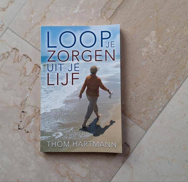 T. Hartmann - Loop je zorgen uit je lijf, Boeken, Psychologie, Zo goed als nieuw, Ophalen of Verzenden