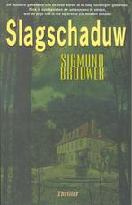 Sigmund Brouwer Slagschaduw., Boeken, Ophalen of Verzenden, Gelezen