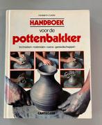 Handboek voor de pottenbakker (keramiek/pottenbakken), Hobby en Vrije tijd, Pottenbakken, Ophalen of Verzenden