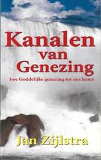 Kanalen van genezing / Jan Zijlstra., Ophalen of Verzenden, Zo goed als nieuw, Christendom | Protestants