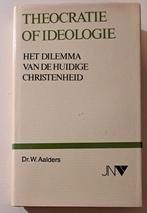 Theocratie of Ideologie - Aalders, Ophalen of Verzenden, Gelezen, Dr. W. Aalders, Christendom | Protestants