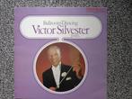 Victor Silvester - Ballroom dancing VINYL LP, 1960 tot 1980, Gebruikt, Ophalen of Verzenden, 12 inch