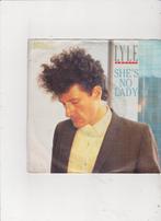 Single Lyle Lovett - She's no lady, Ophalen of Verzenden, Gebruikt, Dance
