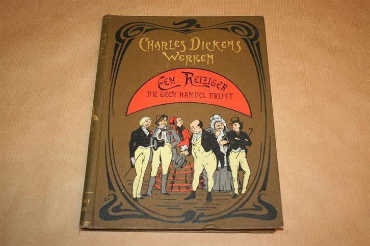 Een reiziger die geen handel drijft. Charles Dickens. 1888, Antiek en Kunst, Antiek | Boeken en Bijbels, Ophalen of Verzenden