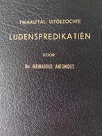 Twaalf lijdenspredikatien.Meinardus Antonides, Meinardus Antonides, Christendom | Protestants, Ophalen of Verzenden, Zo goed als nieuw