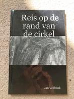 Reis op de rand van de cirkel - Jan Veldsink, Ophalen of Verzenden, Zo goed als nieuw