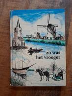 Zo was het vroeger - G. Vos, Ophalen of Verzenden, G. Vos, 20e eeuw of later, Gelezen