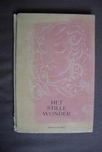 HET STILLE WONDER Versjes bijeengebracht door LH Stronkhorst, Ophalen of Verzenden, Gelezen