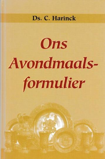 Ds.C.Harinck - Ons Avondmaalsformulier beschikbaar voor biedingen